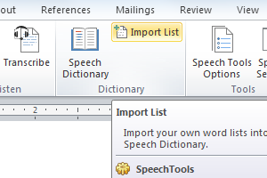 Import your own vocabulary lists into the Custom Speech Dictionary.