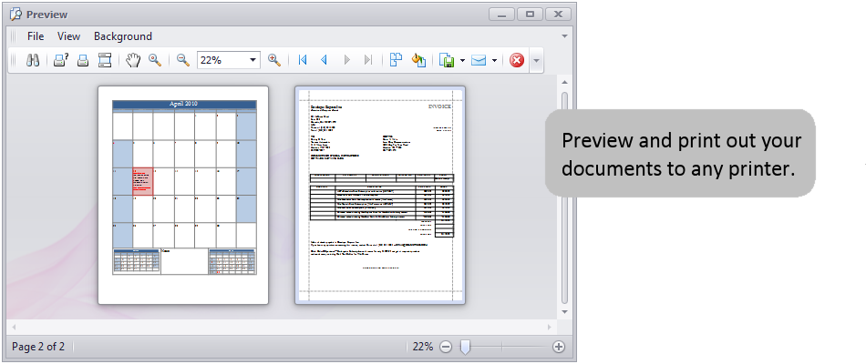 Preview and print out your documents to any printer.
