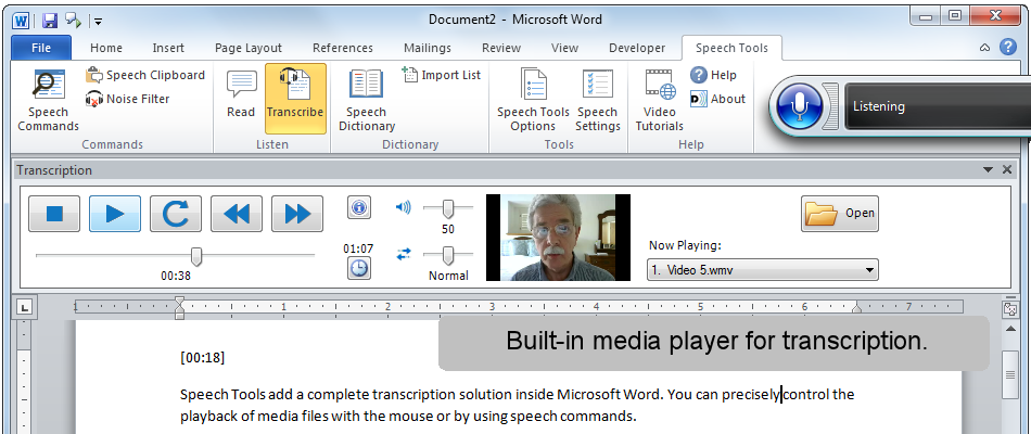 Speech Tools includes a built-in media player for transcription.